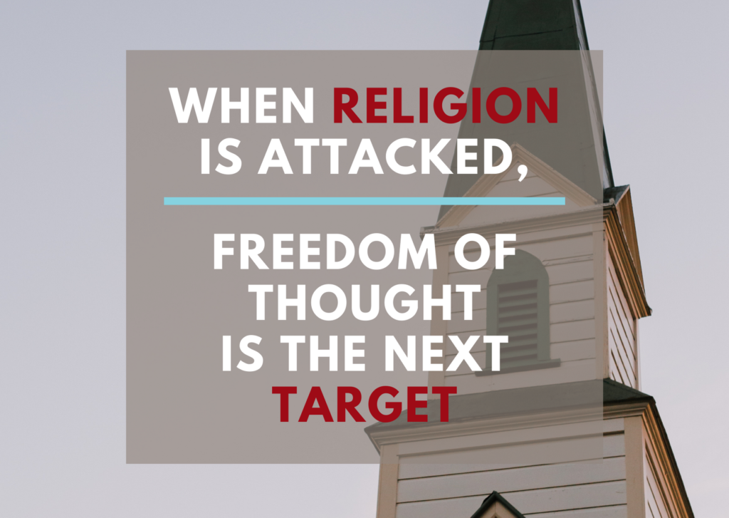 When Religion Is Attacked, Freedom of Thought Is the Next Target