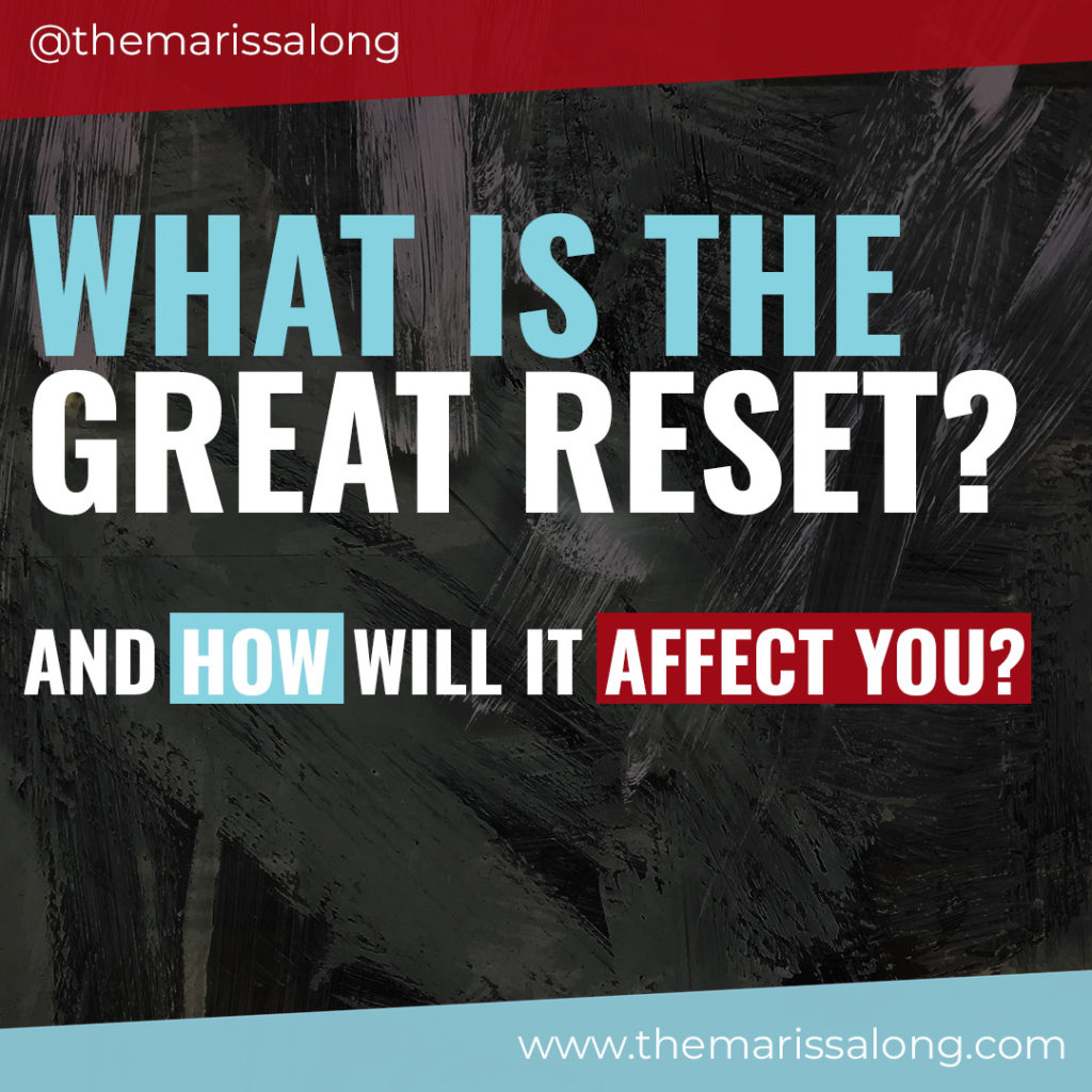 What Is The Great Reset? And How Will It Affect You?