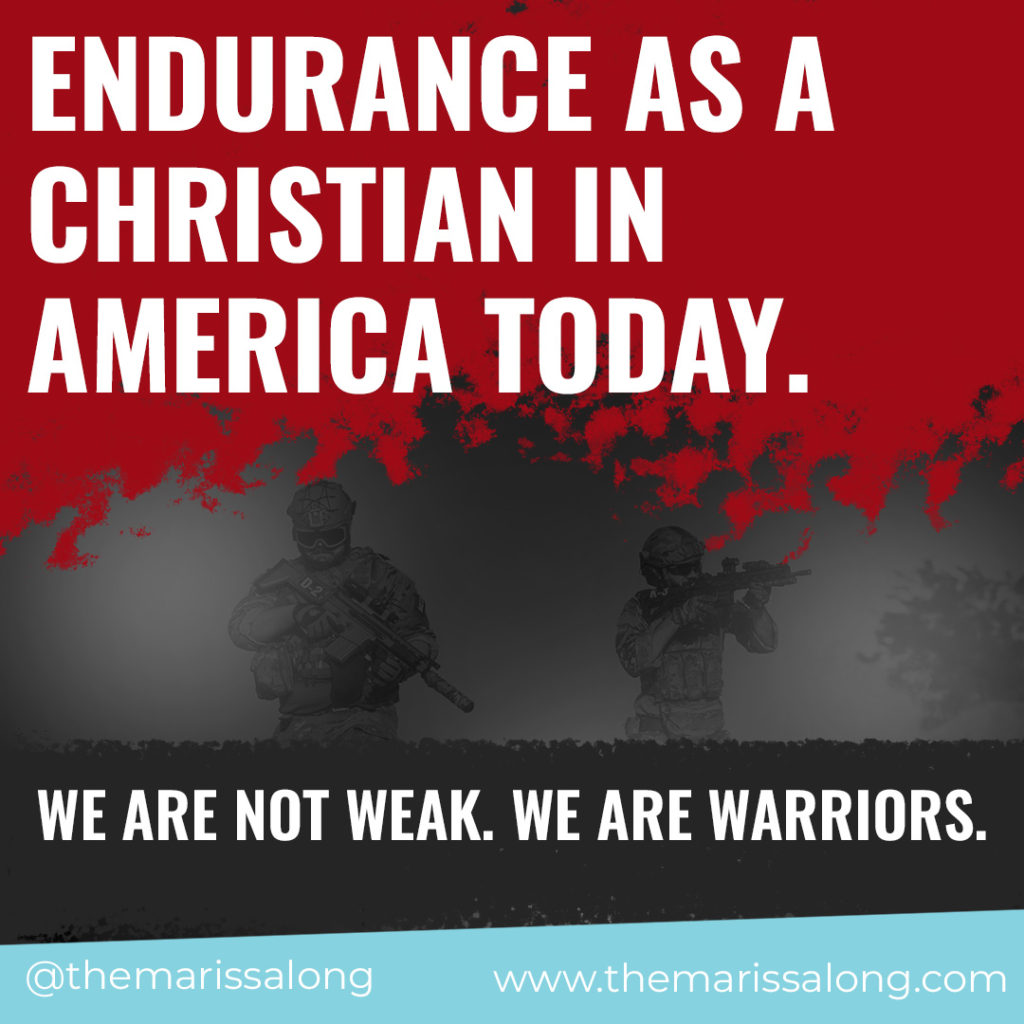 Endurance As a Christian In America Today