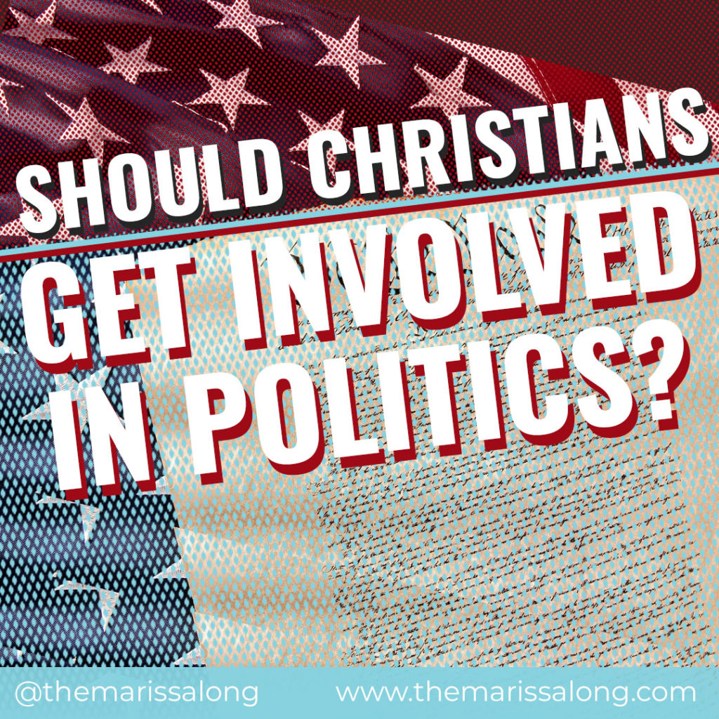 Should Christians Get Involved in Politics?