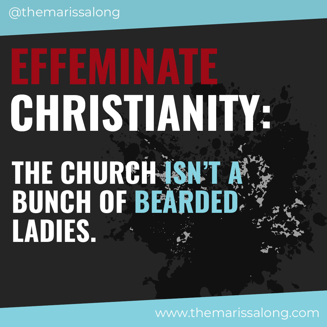 Effeminate Christianity
