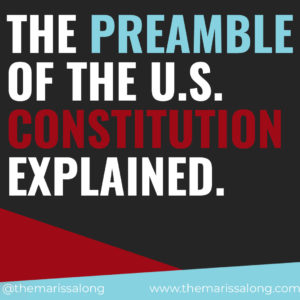 The Preamble of the Constitution Explained