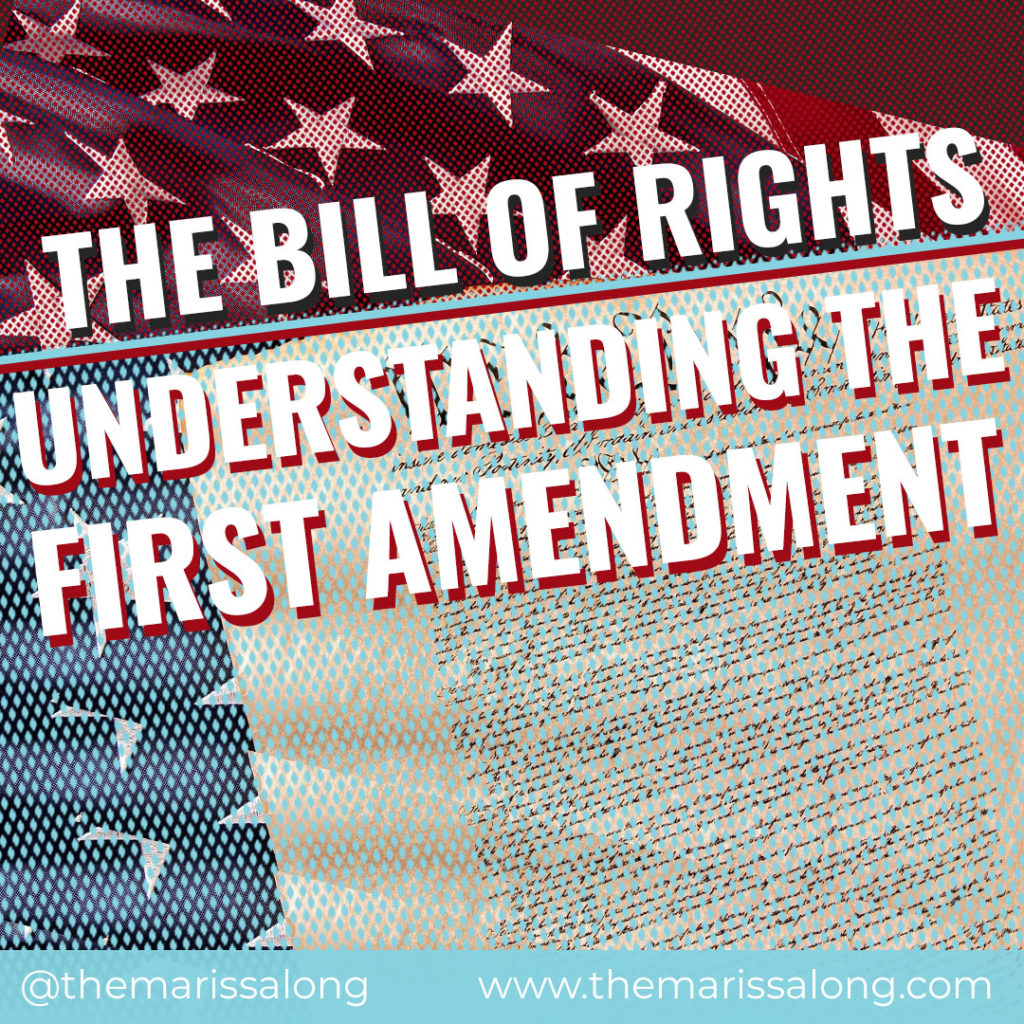 The Bill of Rights: Understanding the First Amendment